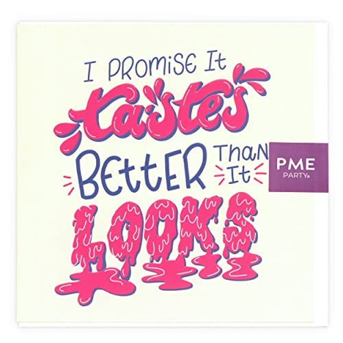PME Grußkarte "Tastes Better Than It Looks" von PME