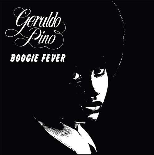 Geraldo Pino - Boogie Fever Geraldo Pino - Boogie Fever von PMG