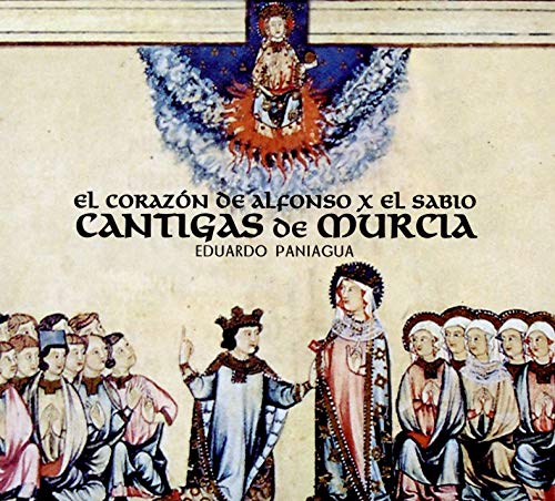 El Corazón de Alfonso X El Sabio - Cantigas de Murcia von PNEUMA