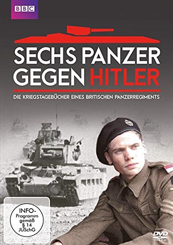 Sechs Panzer gegen Hitler von POLAR Film + Medien GmbH