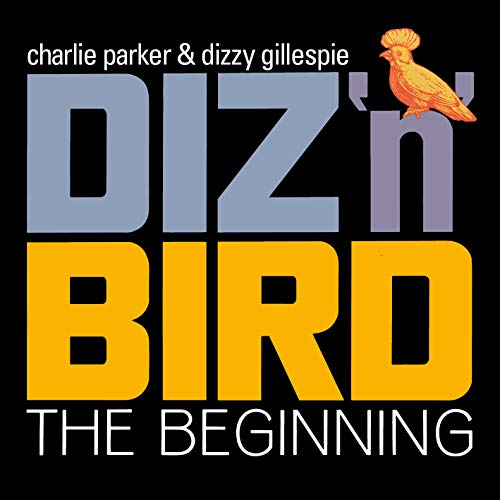 Diz 'N' Bird-the Beginning+4 Bonus Tracks von POLL WINNERS RECORDS