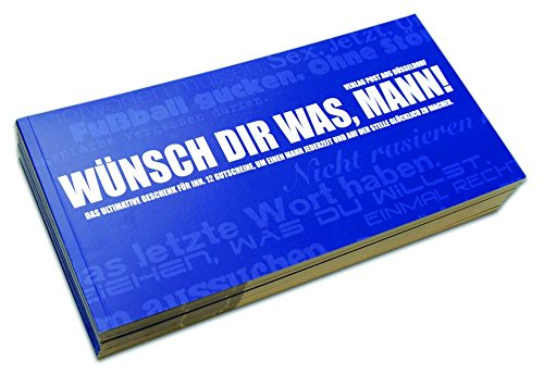 Gutscheinbuch für Männer WÜNSCH' DIR WAS, MANN! - 12 perforierte Postkarten zum Raustrennen von POST AUS DÜSSELDORF
