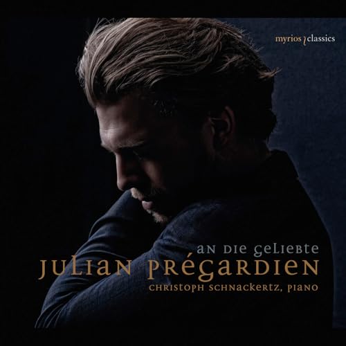An die Geliebte An die Geliebte von PREGARDIEN,JULIAN/SCHNACKERTZ,CHRISTOPH