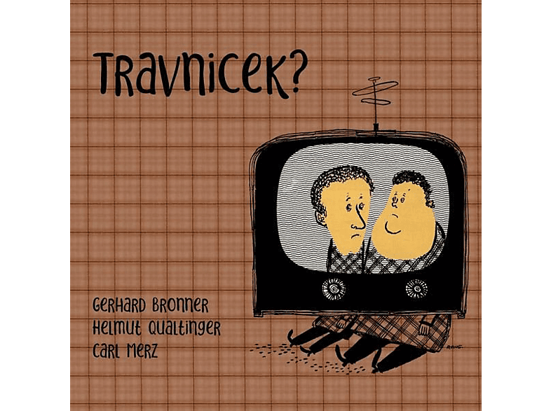 QUALTINGER/BRONNER/MERZ - Travnicek? (CD) von PREISER