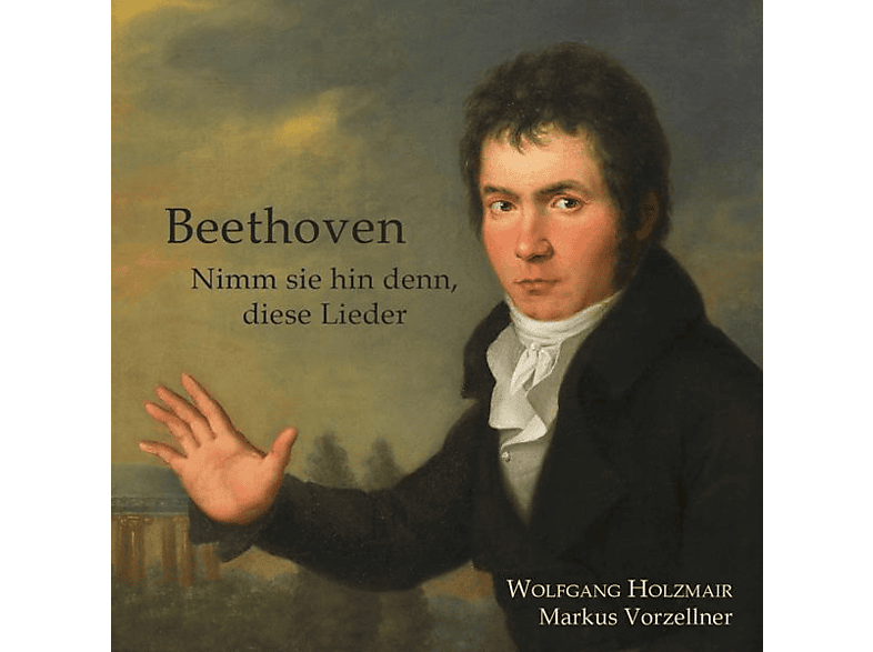 Wolfgang Holzmair - Beethoven Nimm Sie hin denn, diese Lieder (CD) von PREISER