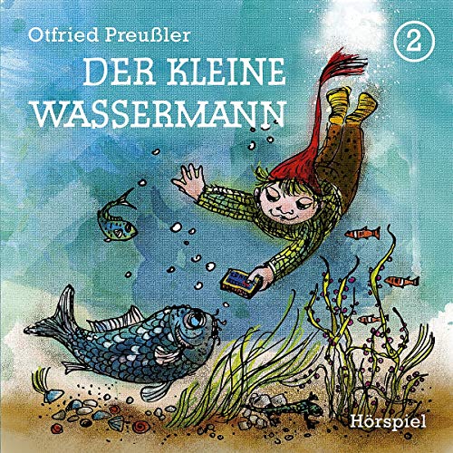 02: der Kleine Wassermann (Neuproduktion) von PREUßLER,OTFRIED