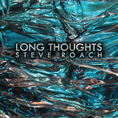 Steve Roach - Long Thoughts von PROJEKT