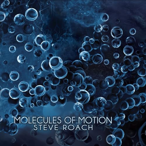 Steve Roach - Molecules Of Motion von PROJEKT