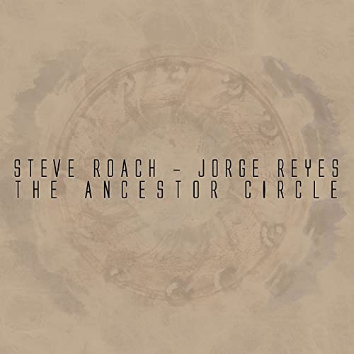 Steve -& Jorge Reyes Roach - The Ancestor Circle von PROJEKT