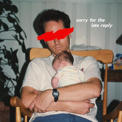 Sorry for the Late Reply (180g White Lp+Mp3 Gf.) [Vinyl LP] von PROPELLER RECORDINGS