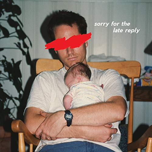 Sorry for the Late Reply von PROPELLER RECORDINGS