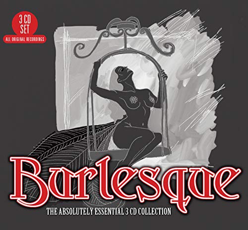 Burlesque: the Absolutely Essential 3cd von PROPER