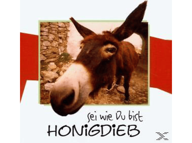 Honigdieb - Sei Wie Du Bist (CD) von PROPHECY P