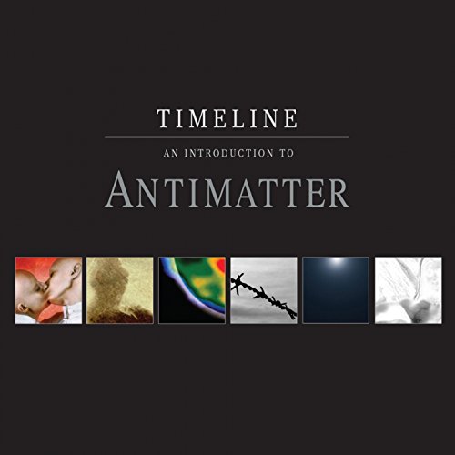 Timeline - An Introduction to Antimatter von PROPHECY
