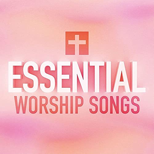 Essential Worship Songs (Various Artists) von PROVIDENT MUSIC GROUP