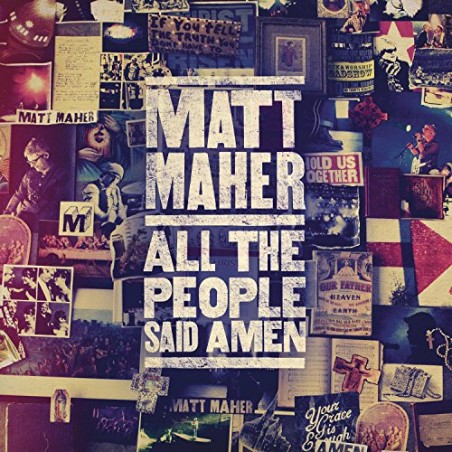 Matt Maher - All The People Said Amen von PROVIDENT MUSIC GROUP