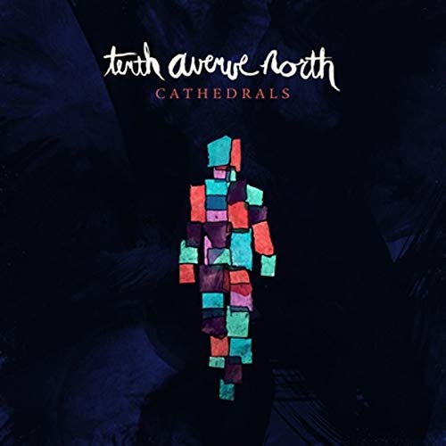 Tenth Avenue North - Cathedrals von PROVIDENT MUSIC GROUP