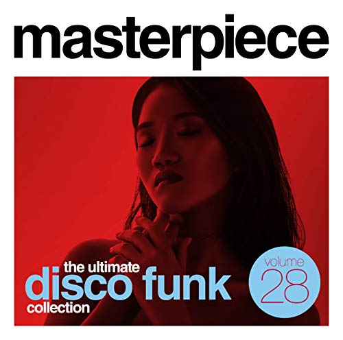 MASTERPIECE The Ultimate Disco Funk COLL. Vol. 28 MASTERPIECE The Ultimate Disco Funk COLL. Vol. 28 von PTG RECORDS
