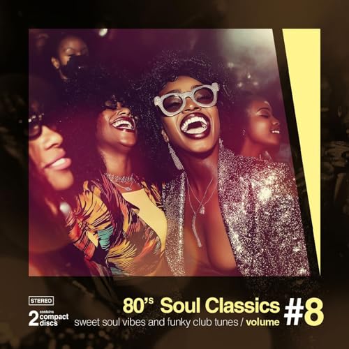 80’s Soul Classics Vol. 8 (Sweet soul vibes and funky club tunes) von PTG Records