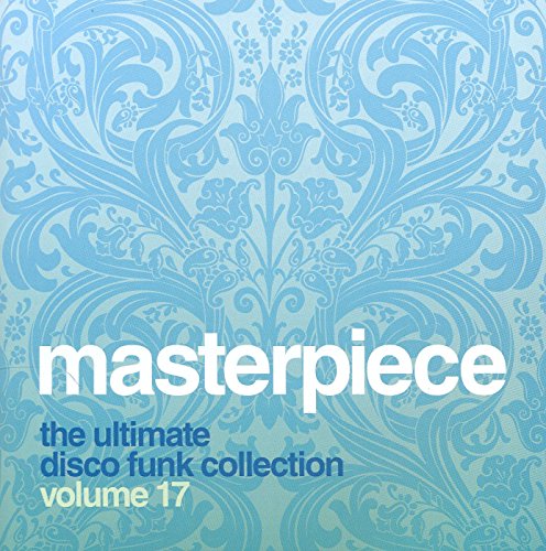 Masterpiece: The Ultimate Disco Funk Collection, Vol. 17 von PTG