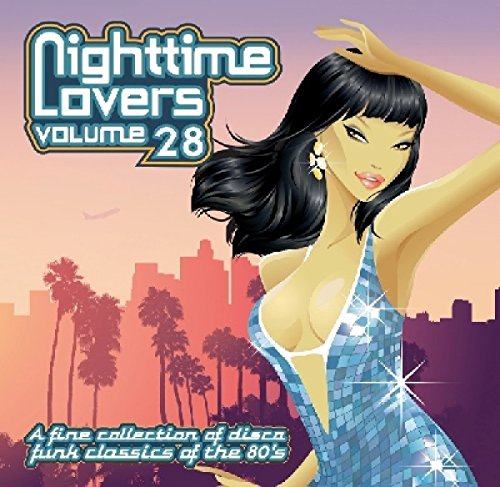 Nighttime Lovers Vol. 28 - A fine collection of disco funk classics of the 80's Nighttime Lovers Vol. 28 - A fine collection of disco funk classics of the 80's von PTG