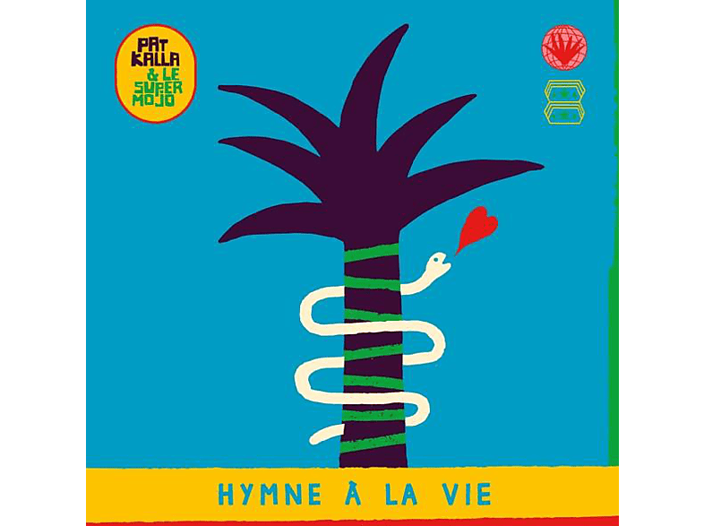 Pat/le Super Mojo Kalla - Hymne A La Vie (CD) von PURA VIDA