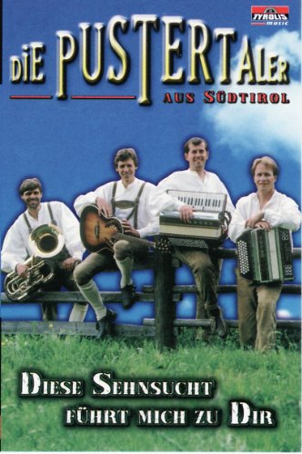 Diese Sehnsucht Führt Mich ... [Musikkassette] von PUSTERTALER,DIE