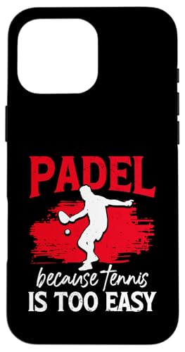 Paddelspieler Paddelball Hülle für iPhone 16 Pro Max von Padel Clothing for Padel Lovers