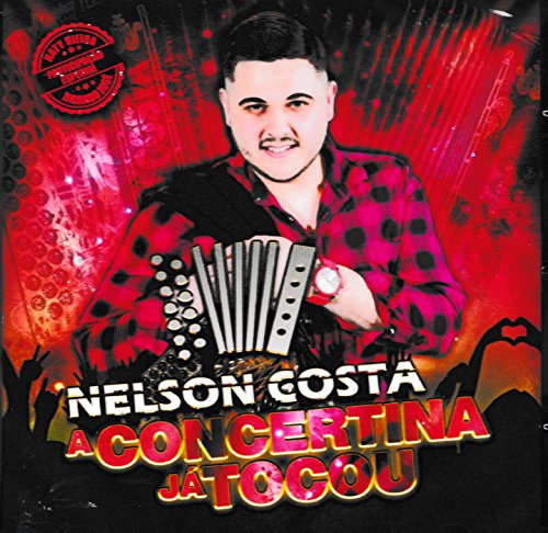 Nel Costa - A Concertina Ja Tocou [CD] 2018 von Pais Real