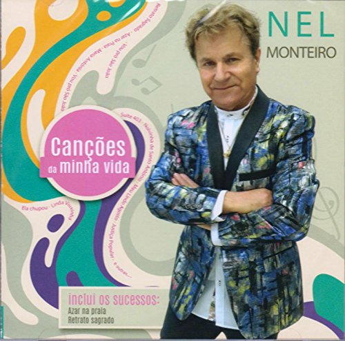 Nel Monteiro - Cancoes Da Minha Vida [CD] 2017 von Pais Real
