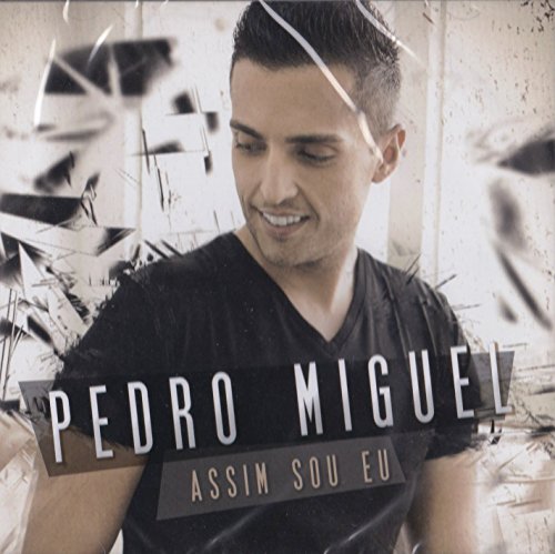 Pedro Miguel - Assim Sou Eu [CD] 2015 von Pais Real
