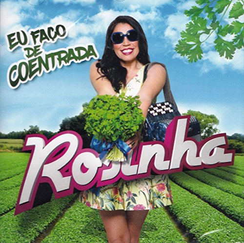 Rosinha - Eu Faco De Coentrada [CD] 2016 von Pais Real