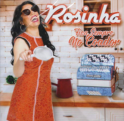 Rosinha - Fica Sempre No Coador [CD] 2020 von Pais Real