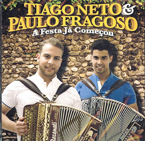 Tiago Neto & Paulo Fragoso - A Festa Ja Comecou [CD] 2017 von Pais Real