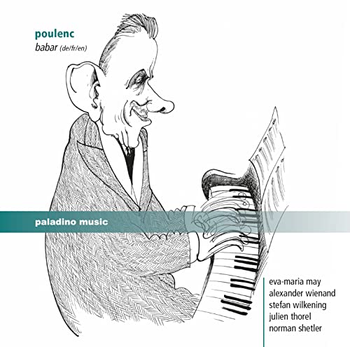 Poulenc: Die Geschichte Von Babar, dem Kleinen Elefanten von Paladino Music (Note 1 Musikvertrieb)