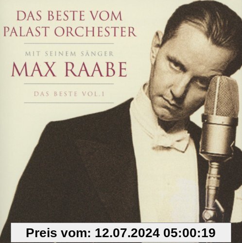 Das Beste Vol.1 (Neu) von Palast Orchester mit Seinem Sänger Max Raabe