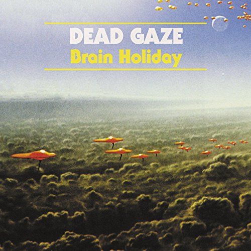 Dead Gaze - Brain Holiday von Fat Cat
