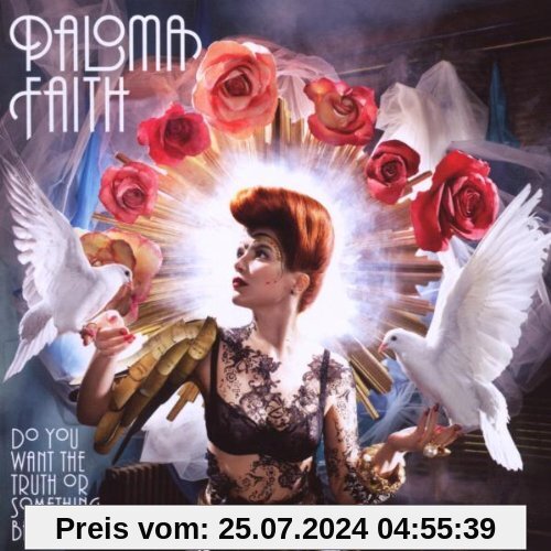 Do You Want the Truth Or Something Beautiful? von Paloma Faith