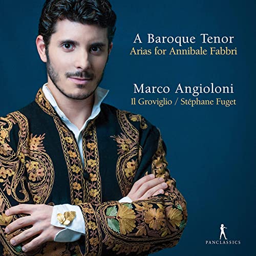 A Baroque Tenor - Arias for Annibale Fabbri von Pan Classics (Note 1 Musikvertrieb)
