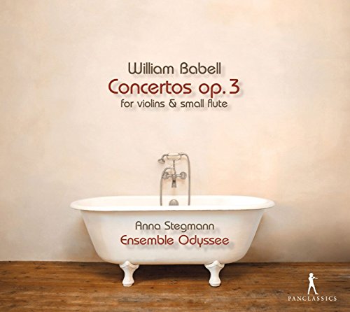 Babell: Concertos Op.3 for Violins and Small Flute von Pan Classics (Note 1 Musikvertrieb)