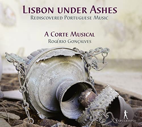 Lisbon Under Ashes - Rediscovered Portuguese Music von Pan Classics (Note 1 Musikvertrieb)