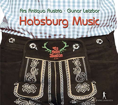 Tu Felix Austria - Habsburg Music von Pan Classics (Note 1 Musikvertrieb)