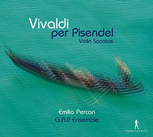 Vivaldi: Die Pisendel Sonaten von Pan Classics