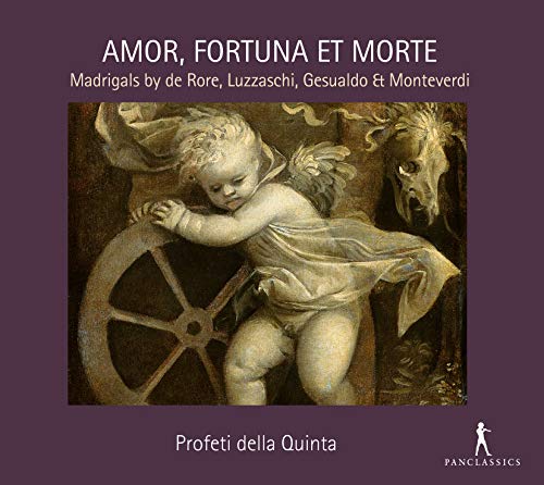 Amor, Fortuna Et Morte - Madrigale von de Rore, Luzzaschi, Gesualdo und Monteverdi von Pan Classics
