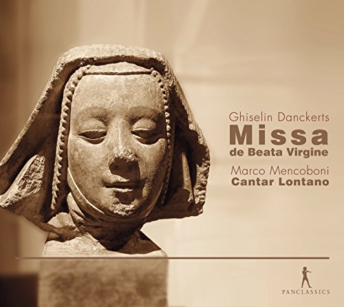 Danckerts: Missa de Beata Virgine von Pan Classics