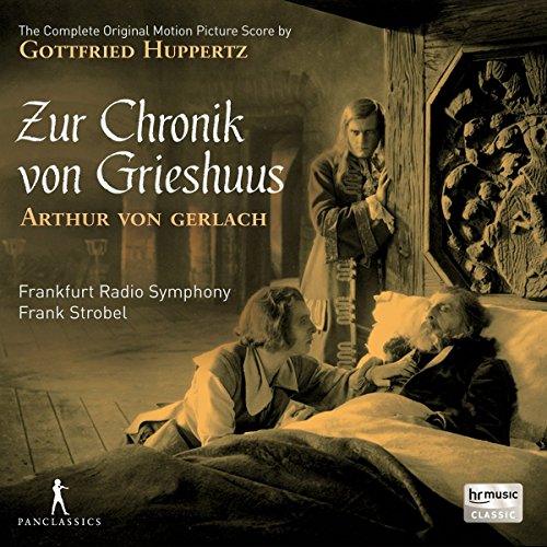 Huppertz: Zur Chronik von Grieshuus - Original Motion Picture Score (Limited Edition) von Pan Classics
