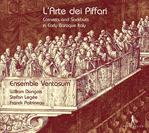L' Arte Dei Piffari: Cornetts and Sackbuts in Early Baroque Italy von Pan Classics