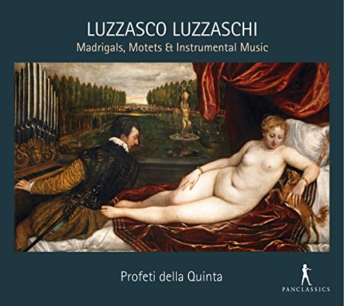 Luzzaschi: Madrigale, Motetten & Instrumentalmusik von Pan Classics