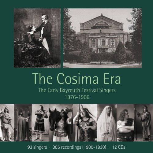 The Cosima Era - Bayreuth Festival Singers 1876-1906 by Georg Anthes, Hermann Bachmann, Josephine von Artner, Anna Bahr-Mildenburg, Paul (2013) Audio CD von Pan Classics