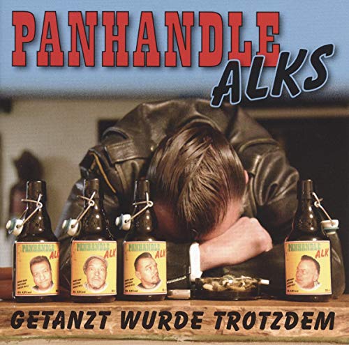 Getanzt Wurde Trotzdem [Vinyl LP] von Panhandle Alks